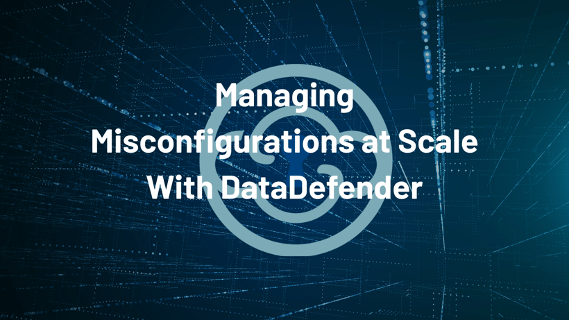 Managing Configurations at Scale with Datadefender