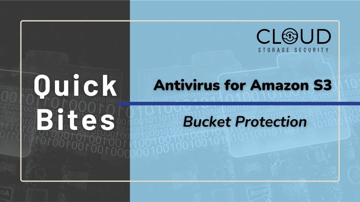 Quick Bites - AV for S3 Bucket Protection