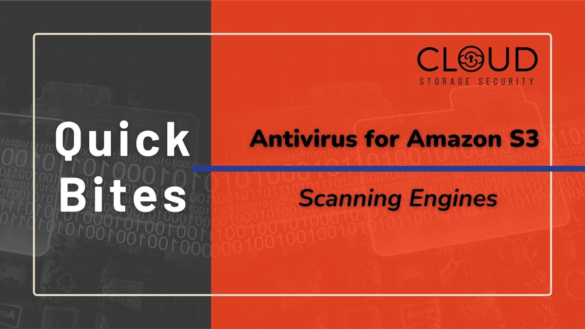 Quick Bites - AV for S3 Scanning Engines